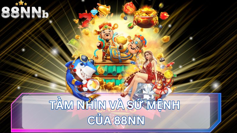 Sứ mệnh của thương hiệu 88NN