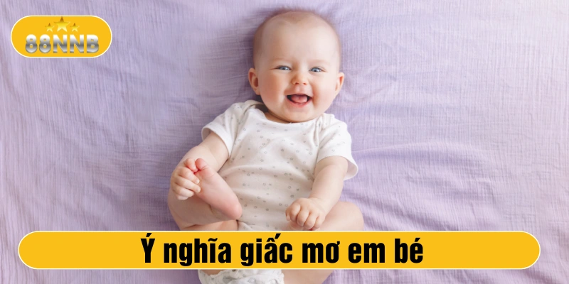 Mơ thấy em bé