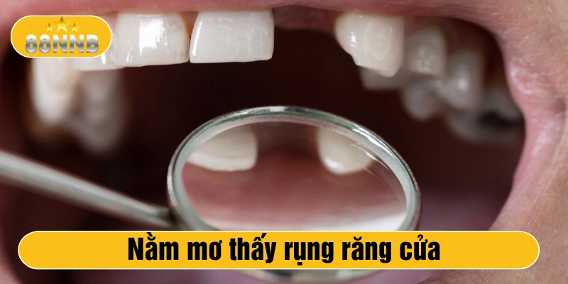 Nằm mơ thấy rụng răng cửa